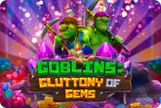 MR Play Goblins: Gluttony of Gems